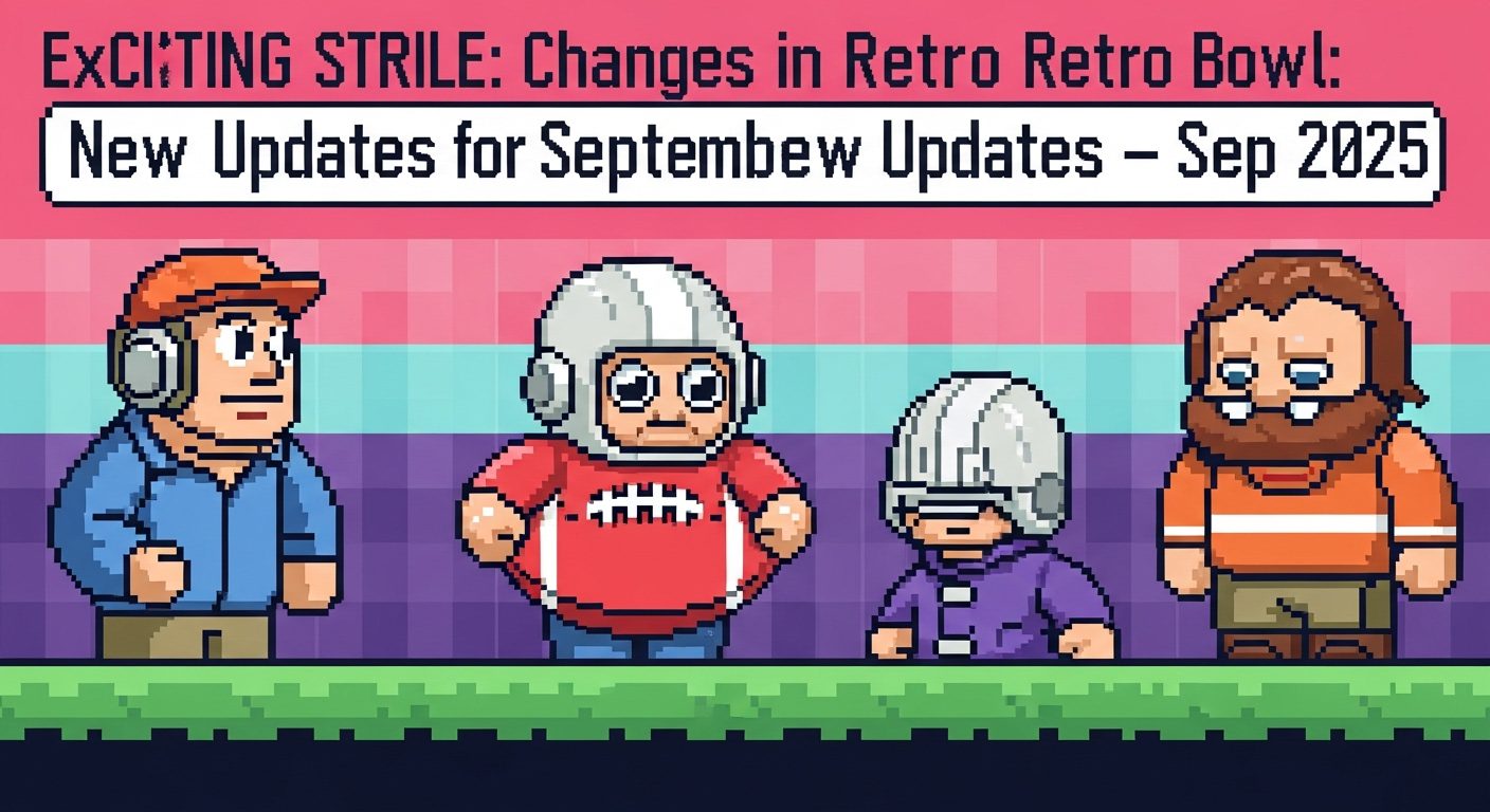Exciting Changes in Retro Bowl: New Updates for September 2025